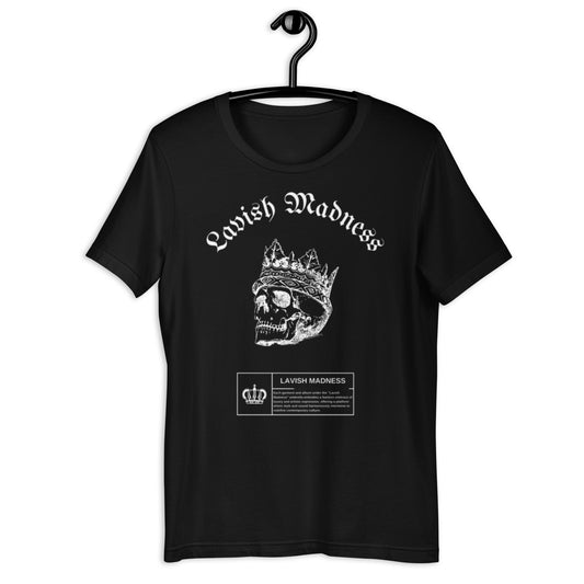 LAVISH MADNESS (Unisex t-shirt)